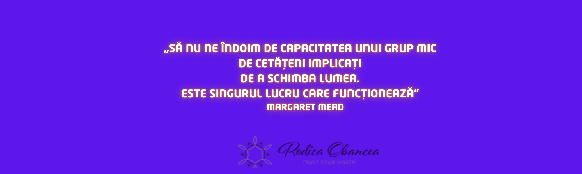 Citat Margaret Mead despre schimbare